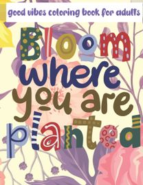 Good Vibes Coloring Book for Adults