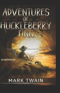 Adventures of Huckleberry Finn Adventures of Huckleberry Finn