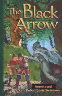 The Black Arrow Annotated