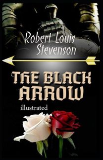The Black Arrow Annotated