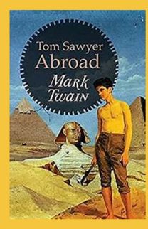Tom Sawyer Abroad Annotated Tom Sawyer Abroad Annotated
