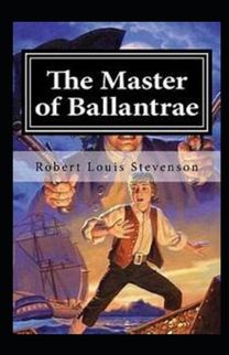 The Master of Ballantrae Annotated