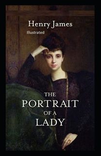 The Portrait of a Lady Illustratted