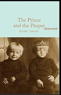 The Prince and the Pauper Illustrated