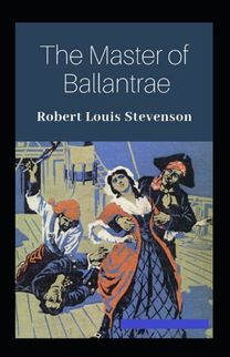 The Master of Ballantrae Annotated