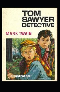 Tom Sawyer, Detective Illustrated