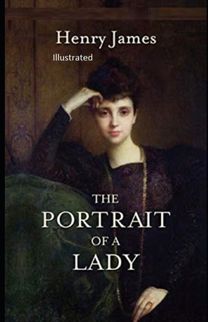 The Portrait of a Lady Illustratted