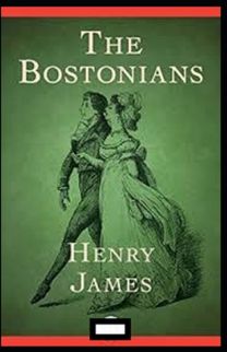 The Bostonians Annotated