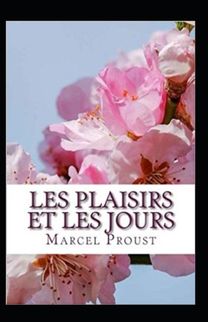 Les Plaisirs Et Les Jours Annote