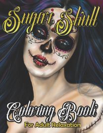 Sugar Skull Coloring Book for Adult Relaxation