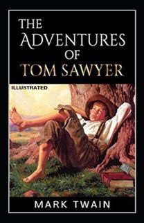 The Adventures of Tom Sawyer Illustrated