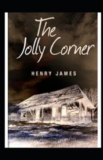 The Jolly Corner Annotated