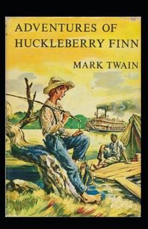 The Adventures of Huckleberry Finn Annotated