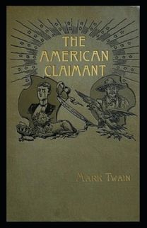 The American Claimant Annotated