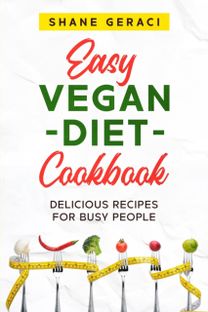 Easy Vegan Diet Cookbook