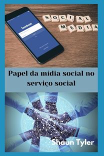 Papel Da Midia Social No Servico Social