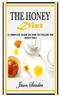 The Honey Diet