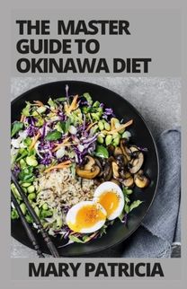 The Master Guide to Okinawa Diet