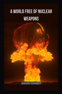 A World Free of Nuclear Weapons