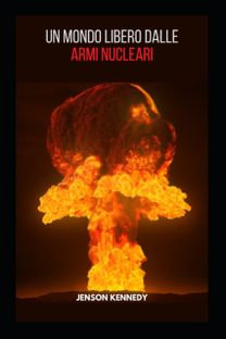 Un Mondo Libero Dalle Armi Nucleari