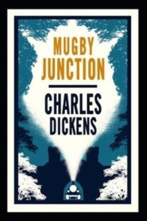 Mugby Junction Illustrated Edition Mugby Junction Illustrated Edition