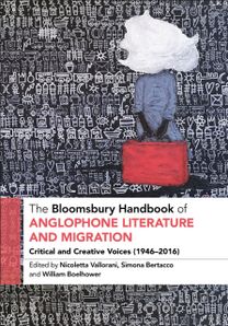 Bloomsbury Handbook of Anglophone Literature and Migration