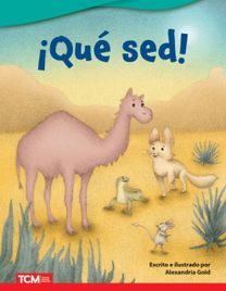 ¡Que sed!