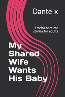 My Shared Wife Wants His Baby