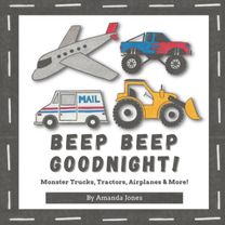 Beep Beep Goodnight! Beep Beep Goodnight!