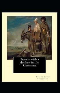 Travels with a Donkey in the Cevenne Annotated