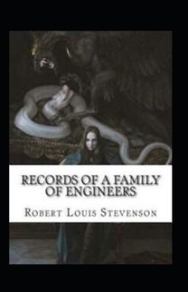 Records of a Family of Engineers Annotated