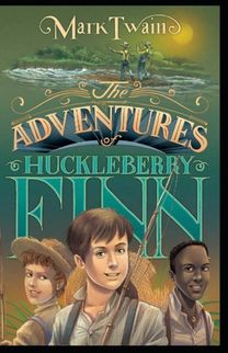The Adventures of Huckleberry Finn