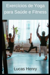 Exercicios De Yoga Para Saude E Fitness