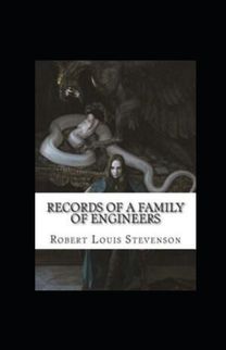 Records of a Family of Engineers Annotated