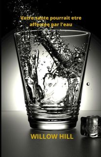 Votre Sante Pourrait Etre Affectee Par L'eau Votre Sante Pourrait Etre Affectee Par L'eau