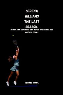 Serena Williams the Last Season