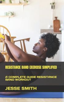 Resistance Band Exercise Simplified