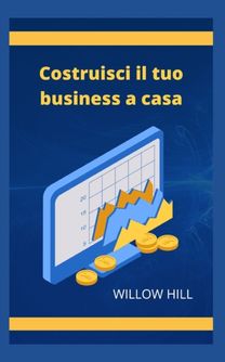 Costruisci Il Tuo Business a Casa Costruisci Il Tuo Business a Casa