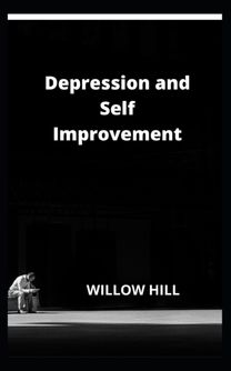Depression and Self Improvement Depression and Self Improvement
