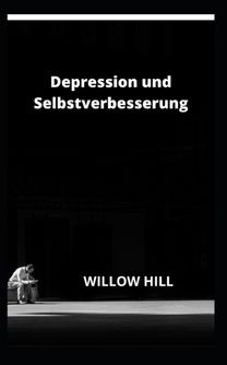 Depression Und Selbstverbesserung Depression Und Selbstverbesserung