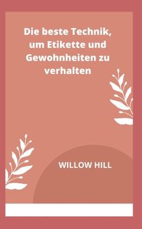 Beste Technik, Um Etikette Und Gewohnheiten Zu Verhalten Beste Technik, Um Etikette Und Gewohnheiten Zu Verhalten