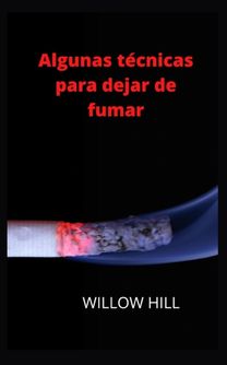 Algunas Tecnicas Para Dejar De Fumar Algunas Tecnicas Para Dejar De Fumar