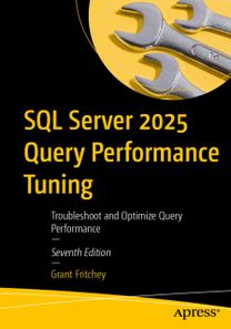 SQL Server 2025 Query Performance Tuning SQL Server 2025 Query Performance Tuning