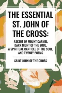 Essential St. John of the Cross