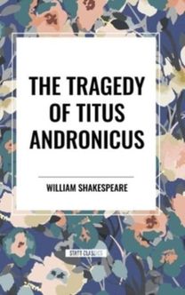Tragedy of Titus Andronicus