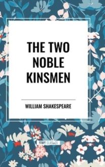 Two Noble Kinsmen