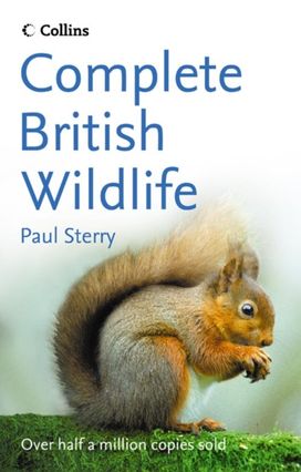 Collins Complete British Wildlife Collins Complete British Wildlife