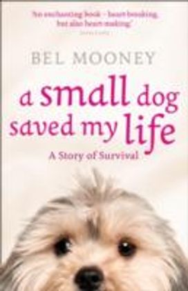Small Dog Saved My Life Small Dog Saved My Life