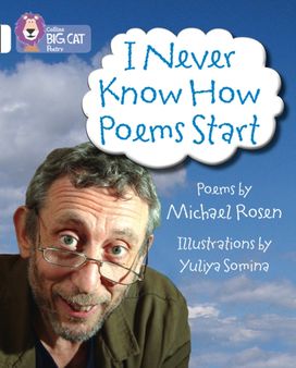 I Never Know how Poems Start I Never Know how Poems Start