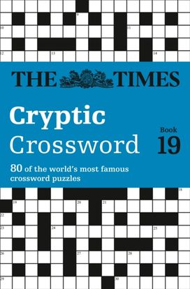 Times Cryptic Crossword Book 19 Times Cryptic Crossword Book 19